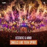 Ecstatic & Ark8 - Smells Like Teen Spirit
