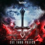 Deadly Guns & Heavy Damage - Say Your Prayer (Full Version)