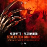 Neophyte & Restrained - Generation Nightmare (Extended Mix)
