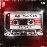 Revealer - Back To Oldskool (Extended Mix)