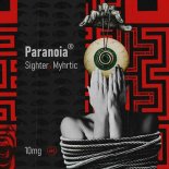 Sighter & Myhrtic - Paranoia