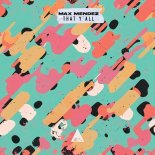 Max Mendez - That Y'all (Original Mix)