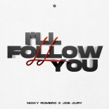 Nicky Romero & Joe Jury - I'll Follow You (Extended Mix)