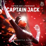 Captain Jack & Primeshock - Captain Jack (Hardstyle Remix) (Extended Mix)