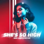 Max Fail & Natan - She's so High (Extended Mix)