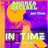 Andrea Decibel Feat. Danix - In Time (2024 Dream Vision)