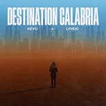 KEVU & Lyndo - Destination Calabria