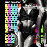 Rik Shaw - My Medicine (Extended Mix)