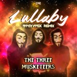 The Three Musketeers - Lullaby (Stoy1Tek Extended Remix)