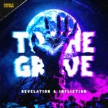 Revelation & Infliction - To The Grave (Pro Mix)