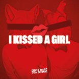 Fux and Hase - I Kissed A Girl