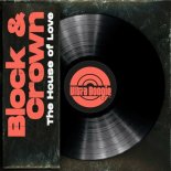 Block & Crown - The House of Love