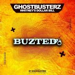 Ghostbusterz - Whitney's Dollar Bill