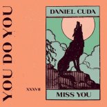 Daniel Cuda - Miss You