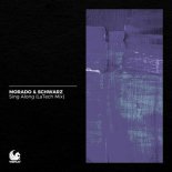 Morado & Schwarz - Sing Along (LaTech Mix)