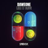 DaweOne - Like It Drug (Original Mix)