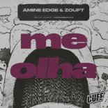 Amine Edge, Zouft - Me Olha