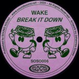Wake (UK) - All I Want