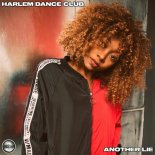 Harlem Dance Club - Another Lie