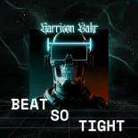 Harrison Bakr - Beat So Tight