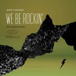 Quest 4 Success - We Be Rockin'