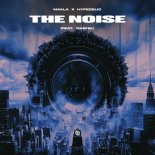Makla & Hypedelic Feat. Gabi'el - The Noise
