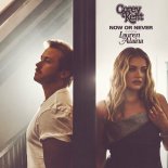 Corey Kent, Lauren Alaina - Now or Never