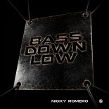 Nicky Romero - Bass Down Low (Extended)