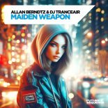 Allan Berndtz & DJ Tranceair - Maiden Weapon (Extended)