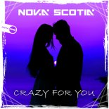 Nova Scotia - Crazy For You (Original Mix)