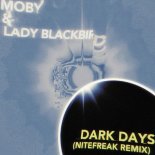Moby & Lady Blackbird - Dark Days (Nitefreak Remix)