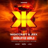 Nightcraft & JEEX - Desolated World (Official DediKted 2024 Anthem)(Original Mix)