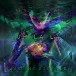 Bassline Brothers - Oh La La