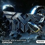 Michael ACE & Jake Ryan - Orion