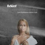 Bekim! - I Keep Missing You (Sven Kuhlmann Remix Edit)