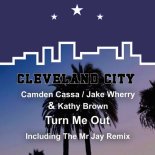 Kathy Brown, Jake Wherry, Camden Cassa - Turn Me Out (Mr Jay Remix)