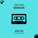 CHILD AT KLUB - Imagination
