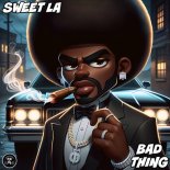 Sweet LA - Bad Thing