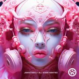 Jamaster A - All I Ever Wanted (Extended Mix)