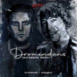 Outsiders & Vinzzent - Dromendans (Outsiders Remix)