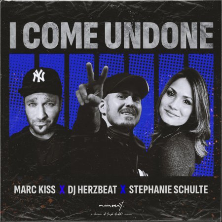 Marc Kiss, DJ Herzbeat, Stephanie Schulte - I Come Undone