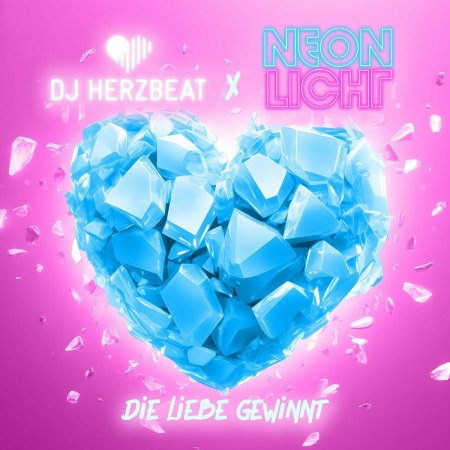 DJ Herzbeat, Neonlicht - Die Liebe gewinnt