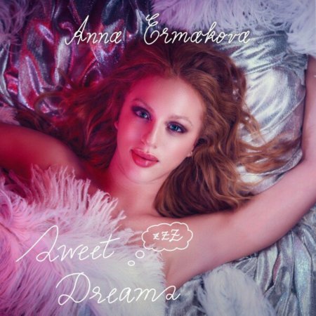 Anna Ermakova - Sweet Dreams
