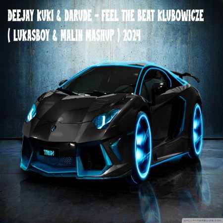 DEEJAY KUKI & DARUDE - FEEL THE BEAT KLUBOWICZE ( LUKASBOY & MALIN MASHUP ) 2024