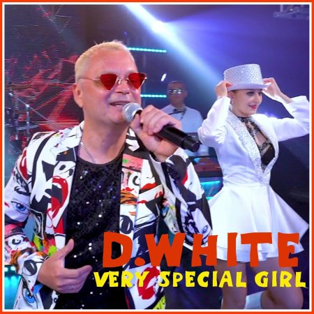 D.White - Very Special Girl