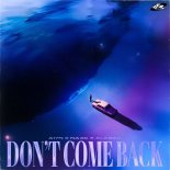 A17N & NAAC Feat. Alaska - Don't Come Back