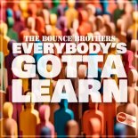 The Bounce Brothers - Everybody's Gotta Learn (Original Mix)