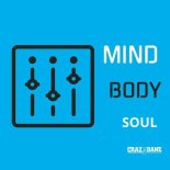 CrazyDane - Mind Body Soul