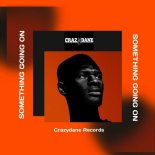 CrazyDane - Something Going On