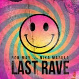 Ron May, Nika Marula - Last Rave